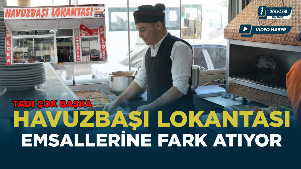 Bafra'da Esnafın Gözdesi: Havuzbaşı Lokantası