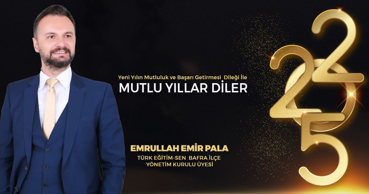 Emrullah Emir Pala'nın yeni yıl mesajı