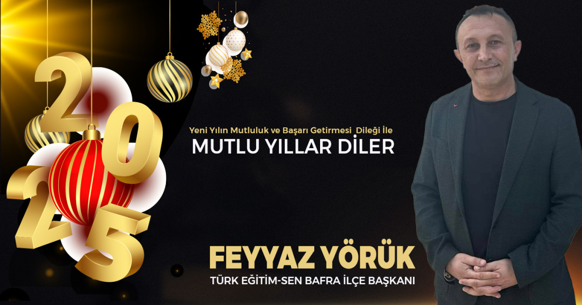 Feyyaz Yörük'ün yeni yıl mesajı