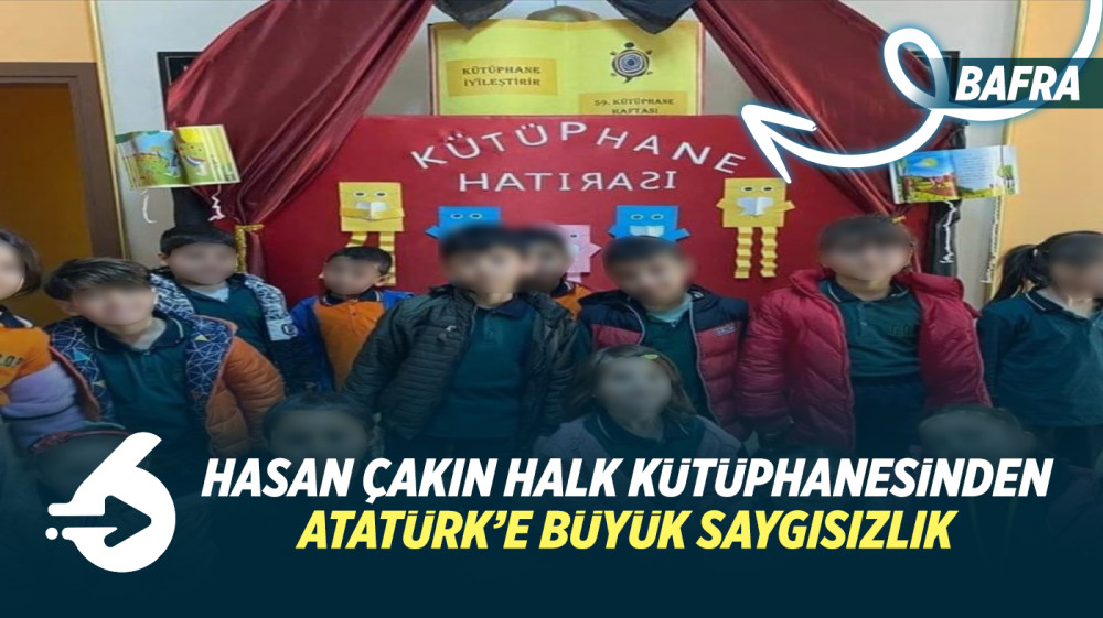 Hasan Çakın Halk Kütüphanesinden Atatürk’e Büyük Saygısızlık