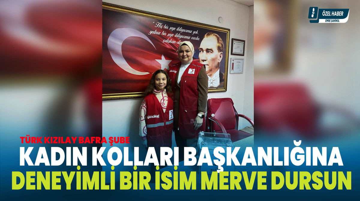 Merve Dursun Kadın Kolları Başkanlığına Getirildi.